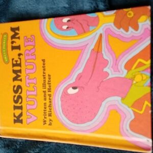 Kiss Me, I'm Vulture - Sweet Pickles